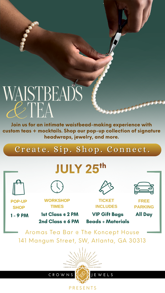 Waistbead Workshop + Pop-Up Shop @ Aromas Tea Bar [ATL] July 25th